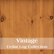 Close-up of a wooden surface with 'Vintage Cedar Log Collection' text overlay